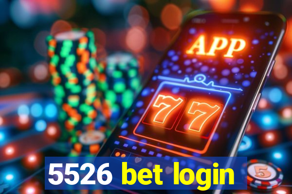 5526 bet login